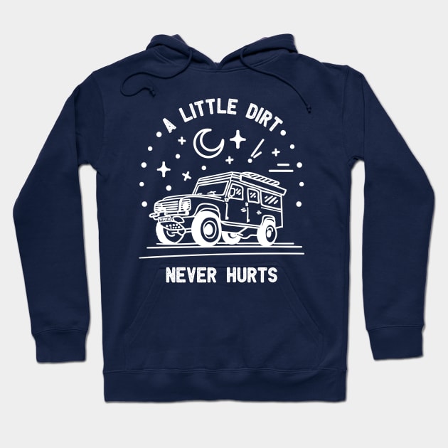 A little dirt never hurts Hoodie by Vectographers